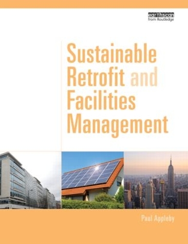 Бумажная книга «Sustainable Retrofit and Facilities Management», автор Пол Эпплби - фото №1