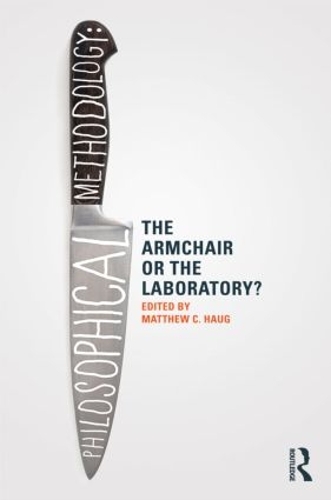 Бумажная книга «Philosophical Methodology: The Armchair or the Laboratory?» - фото №1