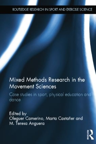 Паперова книга «Mixed Methods Research in the Movement Sciences: Case Studies in Sport, Physical Education and Dance» - фото №1