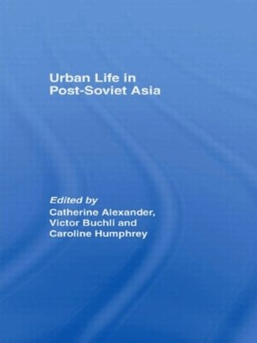 Паперова книга «Urban Life in Post-Soviet Asia» - фото №1