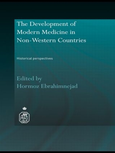 Бумажная книга «The Development of Modern Medicine in Non-Western Countries: Historical Perspectives» - фото №1