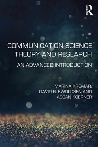 Бумажная книга «Communication Science Theory and Research: An Advanced Introduction», авторов Аскан Кёрнер, Дэвид Р. Эволдсен, Марина Крчмар - фото №1
