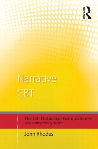 Паперова книга «Narrative CBT: Distinctive Features», автор Джон Родс - фото №1