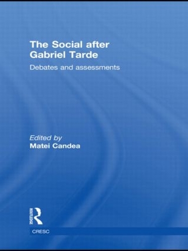Бумажная книга «The Social after Gabriel Tarde: Debates and Assessments» - фото №1
