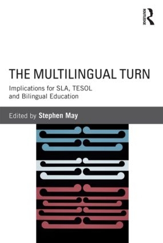 Паперова книга «The Multilingual Turn: Implications for SLA, TESOL, and Bilingual Education» - фото №1