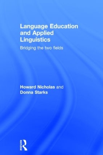 Бумажная книга «Language Education and Applied Linguistics: Bridging the two fields», авторов Донна Старкс, Говард Николас - фото №1