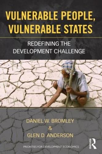Бумажная книга «Vulnerable People, Vulnerable States: Redefining the Development Challenge», авторов Дэниел Бромли, Глен Андерсон - фото №1
