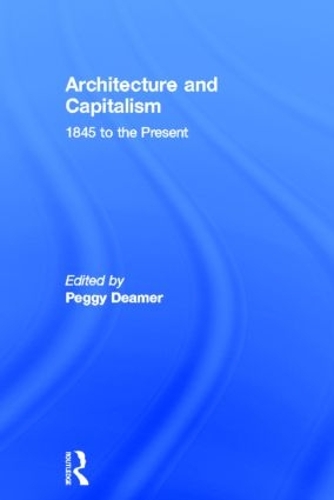 Паперова книга «Architecture and Capitalism: 1845 to the Present» - фото №1