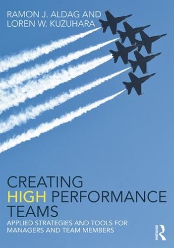 [object Object] «Creating High Performance Teams: Applied Strategies and Tools for Managers and Team Members», авторов Лорен Кузухара, Рэй Алдаг - фото №1
