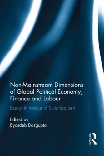 Бумажная книга «Non-Mainstream Dimensions of Global Political Economy: Essays in Honour of Sunanda Sen» - фото №1