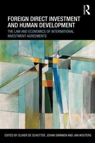 Paper book «Foreign Direct Investment and Human Development: The Law and Economics of International Investment Agreements» - фото №1