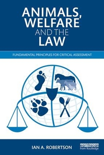 Бумажная книга «Animals, Welfare and the Law: Fundamental Principles for Critical Assessment», автор Ян А. Робертсон - фото №1
