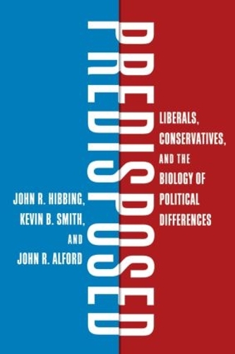 Бумажная книга «Predisposed: Liberals, Conservatives, and the Biology of Political Differences», авторов Джон Р. Алфорд, Кевин Б. Смит - фото №1