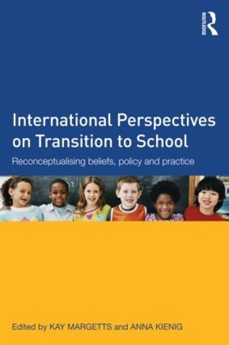 Паперова книга «International Perspectives on Transition to School: Reconceptualising beliefs, policy and practice» - фото №1
