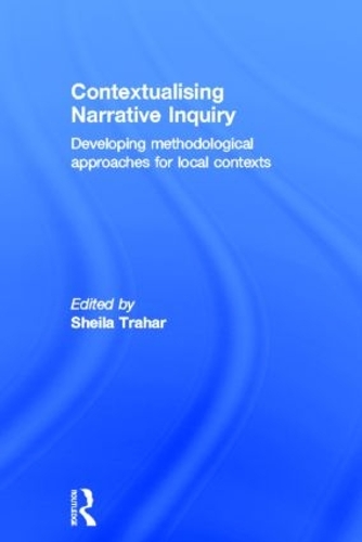 Паперова книга «Contextualising Narrative Inquiry: Developing methodological approaches for local contexts» - фото №1