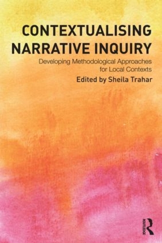 Бумажная книга «Contextualising Narrative Inquiry: Developing methodological approaches for local contexts» - фото №1