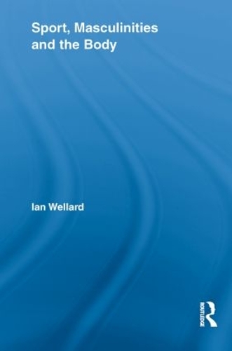 Паперова книга «Sport, Masculinities and the Body», автор Ієн Веллард - фото №1
