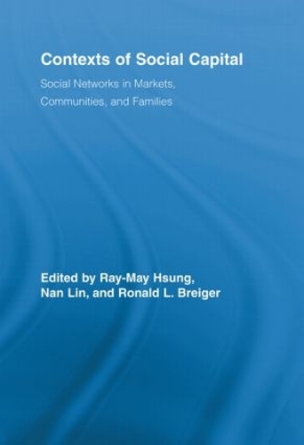 Бумажная книга «Contexts of Social Capital: Social Networks in Markets, Communities and Families» - фото №1