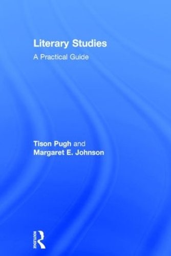 Паперова книга «Literary Studies: A Practical Guide», авторів Маргарет Е. Джонсон, Тісон П'ю - фото №1