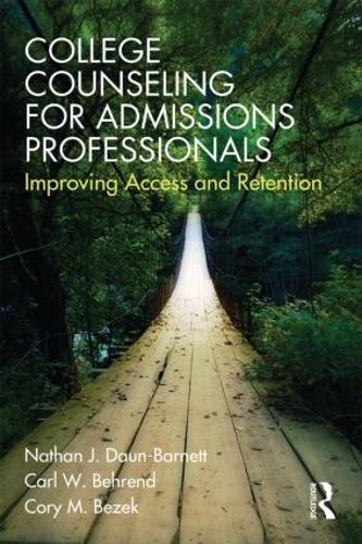 Паперова книга «College Counseling for Admissions Professionals: Improving Access and Retention», авторів Карл Беренд, Корі Безек, Натан Дж. Даун-Барнетт - фото №1
