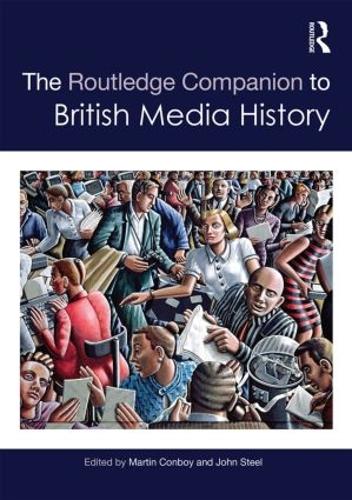 Бумажная книга «The Routledge Companion to British Media History» - фото №1