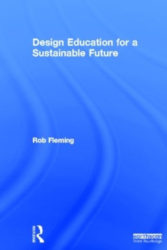 Паперова книга «Design Education for a Sustainable Future», автор Роб Флемінг - фото №1