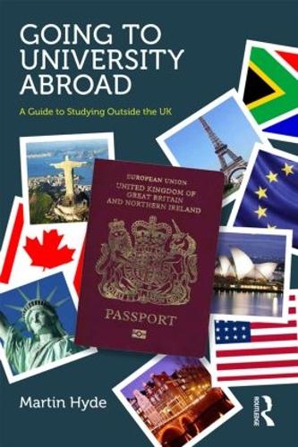 Паперова книга «Going to University Abroad: A guide to studying outside the UK», авторів Ентоні Хайд, Мартін Хайд - фото №1