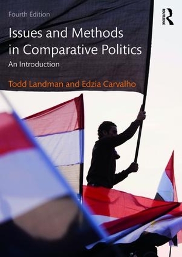 Бумажная книга «Issues and Methods in Comparative Politics: An Introduction», авторов Эдзия Карвальо, Тодд Ландман - фото №1