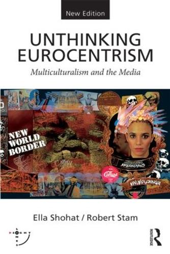 Паперова книга «Unthinking Eurocentrism: Multiculturalism and the Media», авторів Елла Шохат, Роберт Стем - фото №1