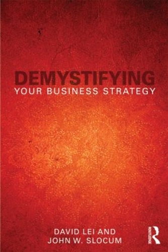 Бумажная книга «Demystifying Your Business Strategy», авторов Дэвид Лей, Джон Слокум - фото №1