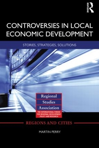 Бумажная книга «Controversies in Local Economic Development: Stories, Strategies, Solutions», автор Мартин Перри - фото №1
