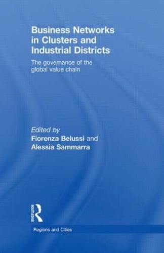 Бумажная книга «Business Networks in Clusters and Industrial Districts: The Governance of the Global Value Chain» - фото №1