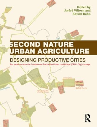 Бумажная книга «Second Nature Urban Agriculture: Designing Productive Cities», авторов Андре Вильжуан, Катрин Бон - фото №1