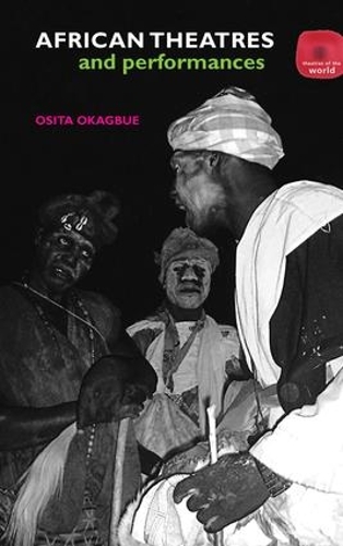 Бумажная книга «African Theatres and Performances», автор Осита Окагбуэ - фото №1