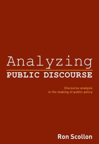 Паперова книга «Analyzing Public Discourse: Discourse Analysis in the Making of Public Policy», автор Рон Сколлон - фото №1