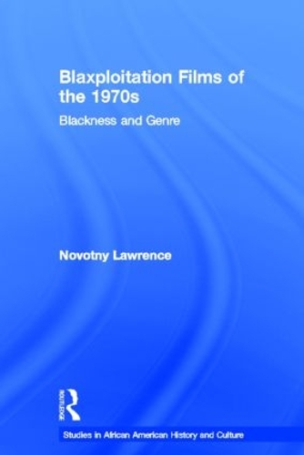 Бумажная книга «Blaxploitation Films of the 1970s: Blackness and Genre», автор Новотны Лоуренс - фото №1