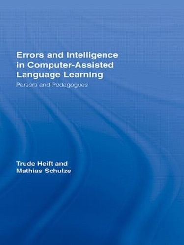 [object Object] «Errors and Intelligence in Computer-Assisted Language Learning: Parsers and Pedagogues», авторів Матіас Шульце, Труда Хейфт - фото №1