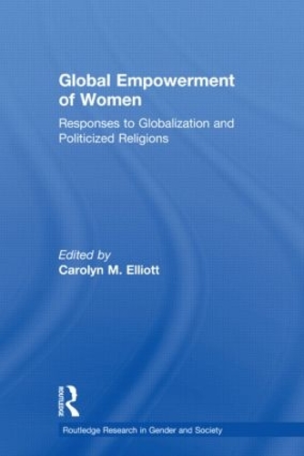 Бумажная книга «Global Empowerment of Women: Responses to Globalization and Politicized Religions» - фото №1
