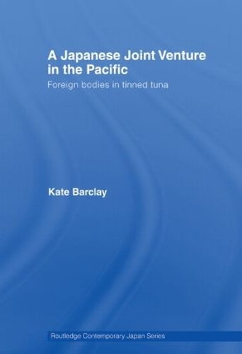 Бумажная книга «A Japanese Joint Venture in the Pacific: Foreign bodies in tinned tuna», автор Кейт Барклай - фото №1