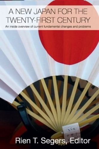 [object Object] «A New Japan for the Twenty-First Century: An Inside Overview of Current Fundamental Changes and Problems» - фото №1