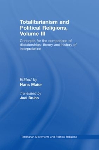 Бумажная книга «Totalitarianism and Political Religions Volume III: Concepts for the Comparison Of Dictatorships - Theory & History of Interpretations» - фото №1