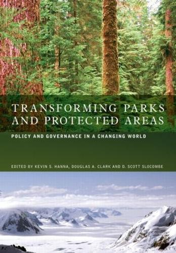 Бумажная книга «Transforming Parks and Protected Areas: Policy and Governance in a Changing World» - фото №1