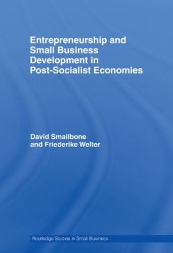Бумажная книга «Entrepreneurship and Small Business Development in Post-Socialist Economies», авторов Дэвид Смоллбоун, Фридерике Вельтер - фото №1