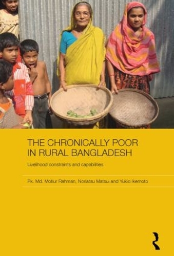 [object Object] «The Chronically Poor in Rural Bangladesh: Livelihood Constraints and Capabilities», авторов Нориацу Мацуи, Мотиур Рахман, Юкио Икемото - фото №1