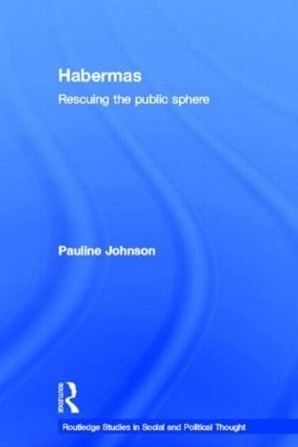 Паперова книга «Habermas: Rescuing the Public Sphere», автор Поліна Джонсон - фото №1