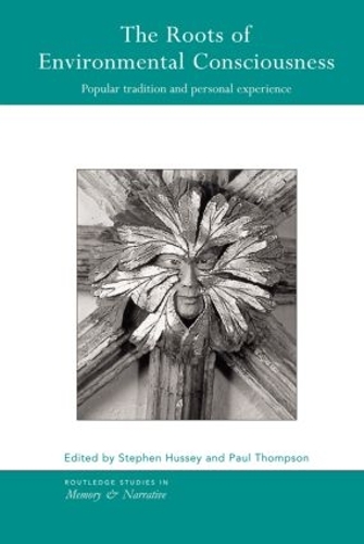 Бумажная книга «The Roots of Environmental Consciousness: Popular Tradition and Personal Experience» - фото №1
