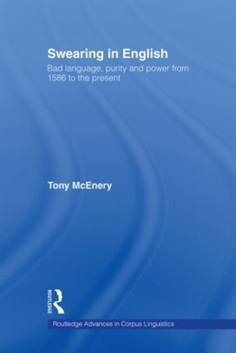 [object Object] «Swearing in English: Bad Language, Purity and Power from 1586 to the Present», автор Тоні Макінері - фото №1