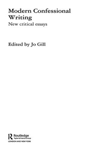 Бумажная книга «Modern Confessional Writing: New Critical Essays» - фото №1