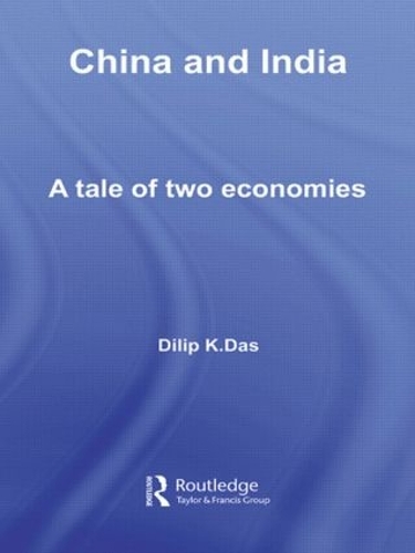 Бумажная книга «China and India: A Tale of Two Economies», автор Дилип К. Дас - фото №1