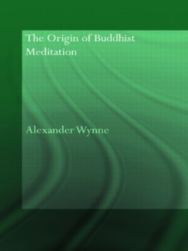Бумажная книга «The Origin of Buddhist Meditation», автор Александр Винн - фото №1